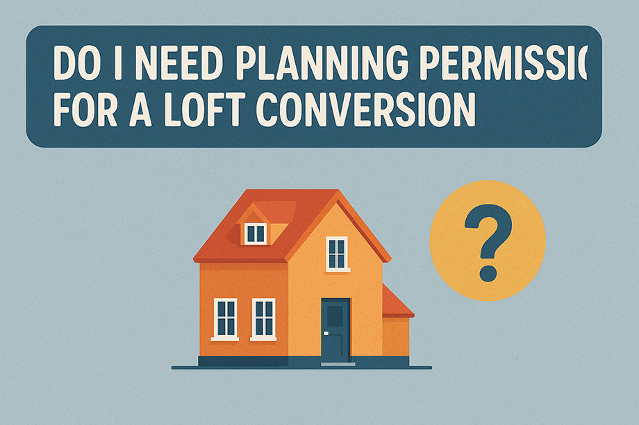 Do I Need Planning Permission for a Loft Conversion in the UK?