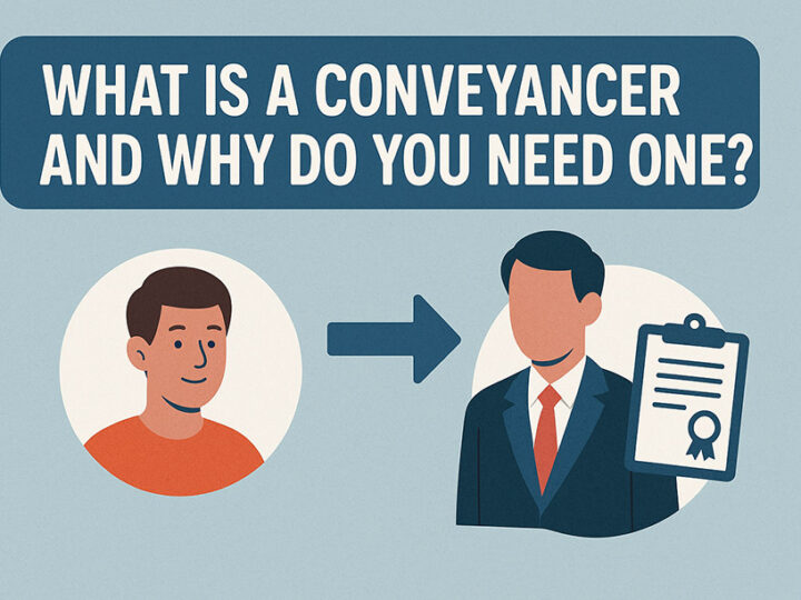 What Is a Conveyancer and Why Do You Need One?