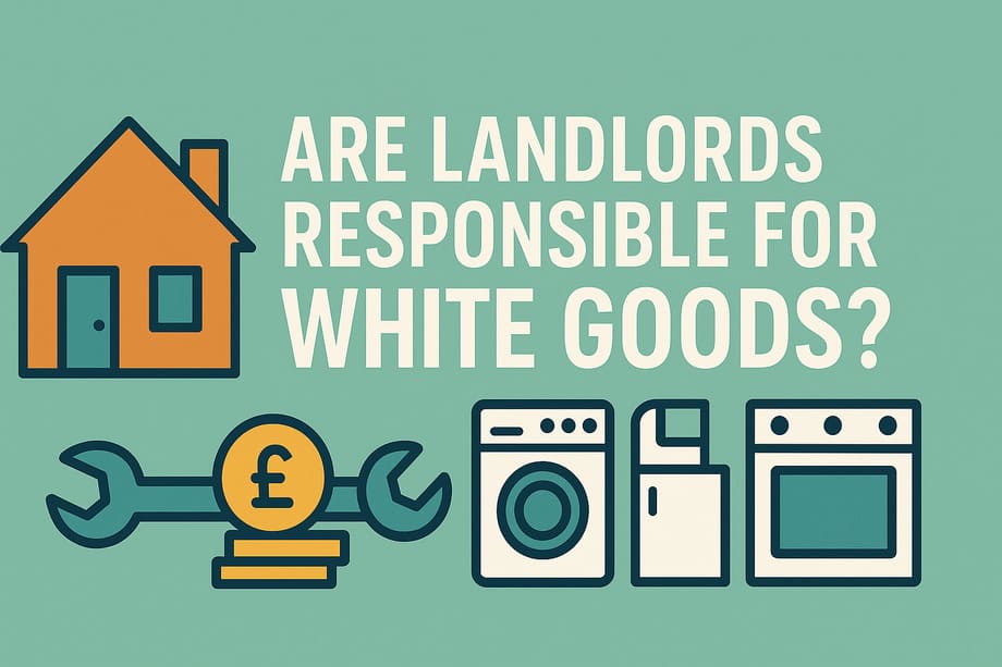 Are Landlords Responsible For White Goods?