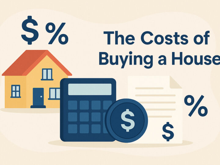 The Costs of Buying a House in 2025