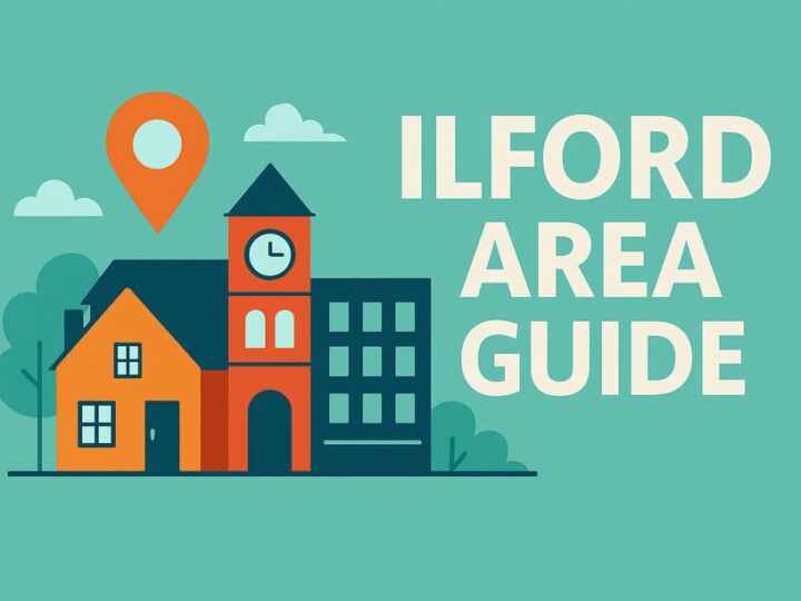 Living in Ilford – Complete Guide for Renters & Buyers