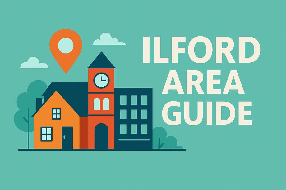 Living in Ilford – Complete Guide for Renters & Buyers