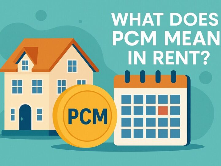 What Does PCM Mean in Rent? Your Essential Guide for UK Property