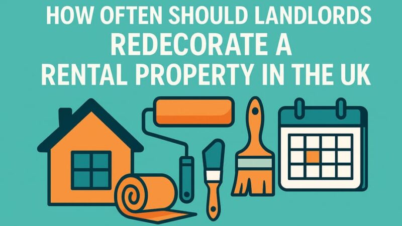 How Often Should Landlords Redecorate a Rental Property in the UK?