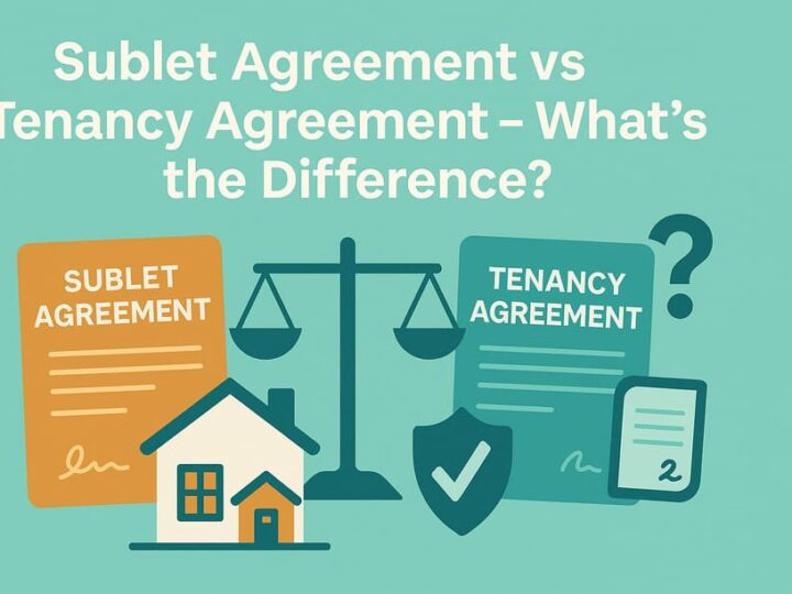 Sublet Agreement vs Tenancy Agreement – What’s the Difference?