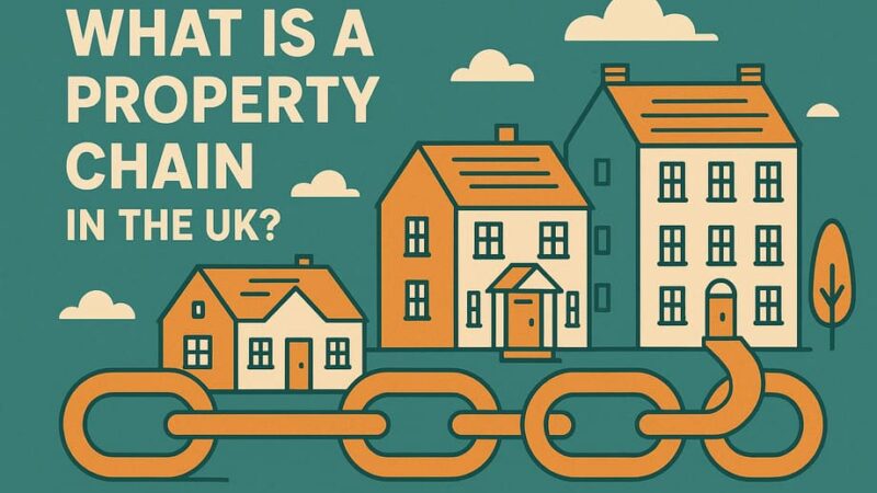 What Is A Property Chain in the UK?