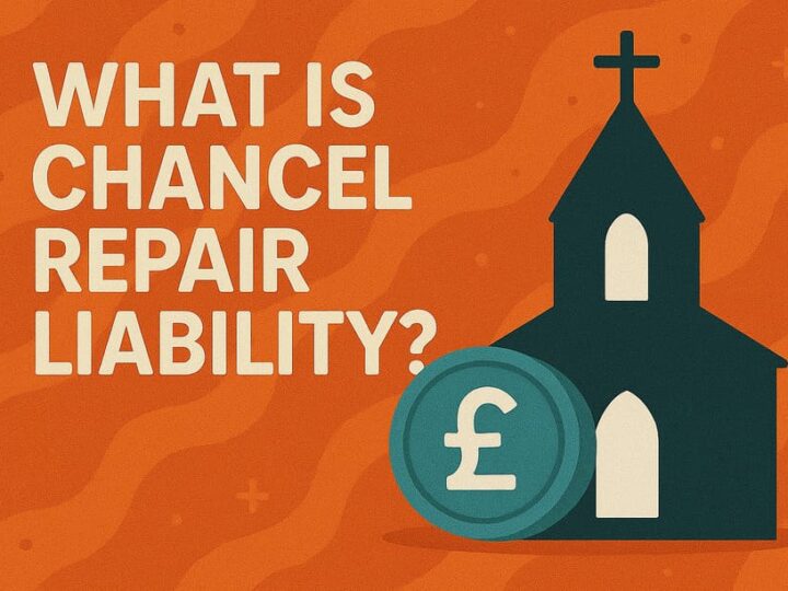 What Is Chancel Repair Liability? A Complete Guide for UK Homeowners